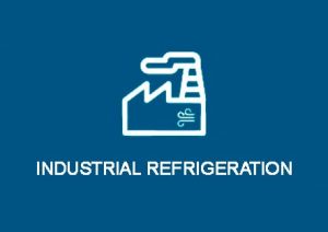 INDUSTRIAL REFRIGERATION